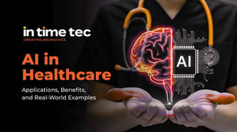 AI in Healthcare: Applications, Benefits, and Real-World Examples