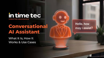 Conversational AI Assistant: What It Is, How It Works & Use Cases
