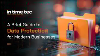 A Brief Guide to Data Protection for Businesses for 2026