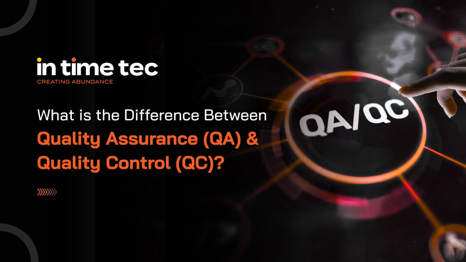 QA vs QC: Difference Between Quality Assurance & Quality Control