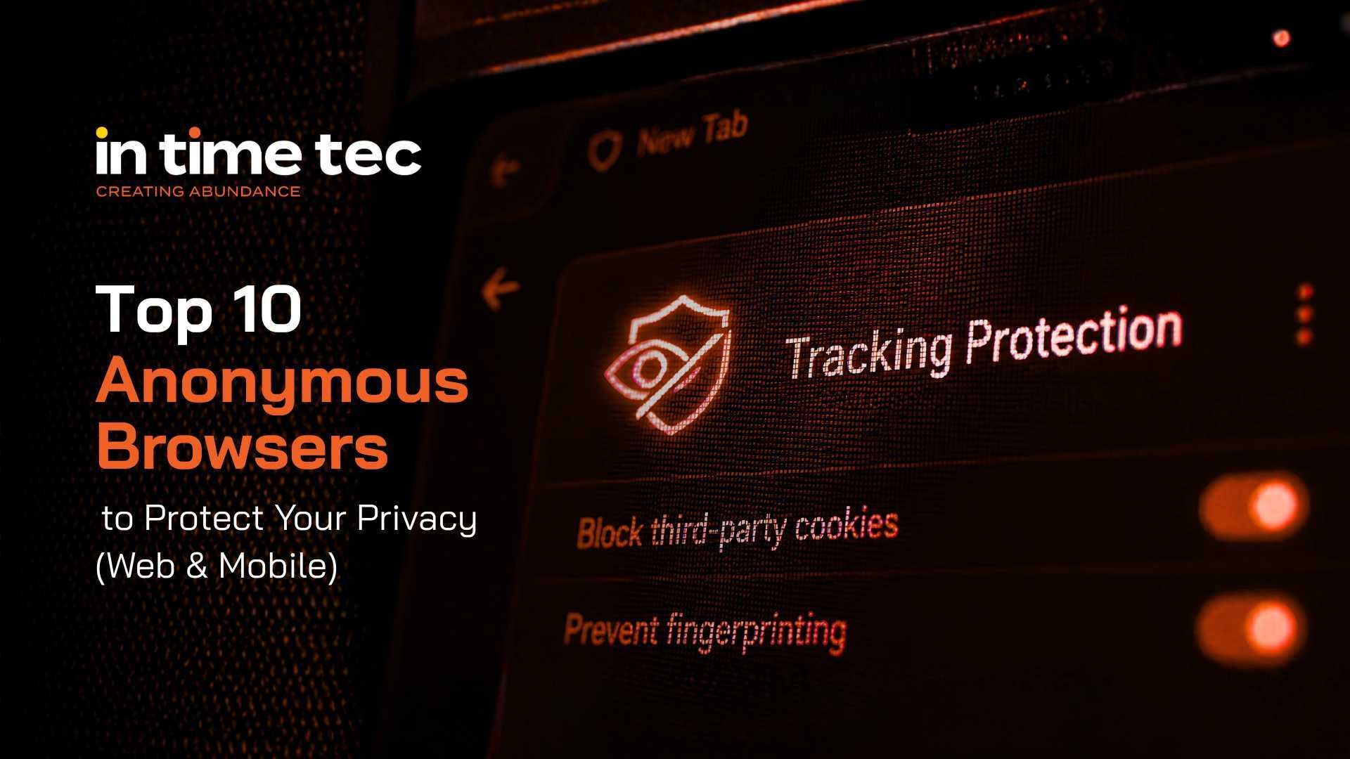 10 Anonymous Browsers to Protect Your Privacy in 2026 (Web & Mobile)