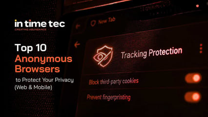 10 Anonymous Browsers to Protect Your Privacy in 2026 (Web & Mobile)