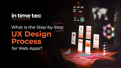 What is the User Experience (UX) Design Process for a Web App?