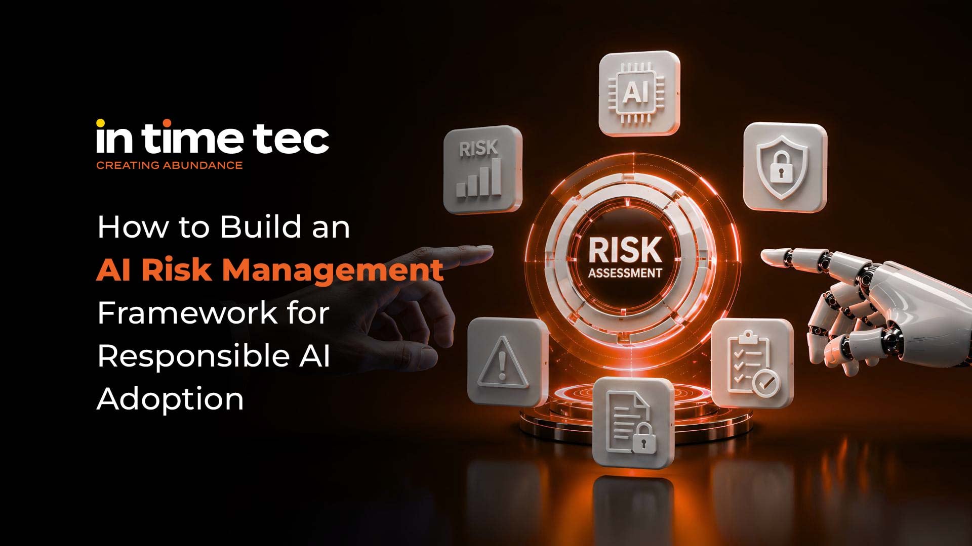How to Build an AI Risk Management Framework for Responsible AI Adoption
