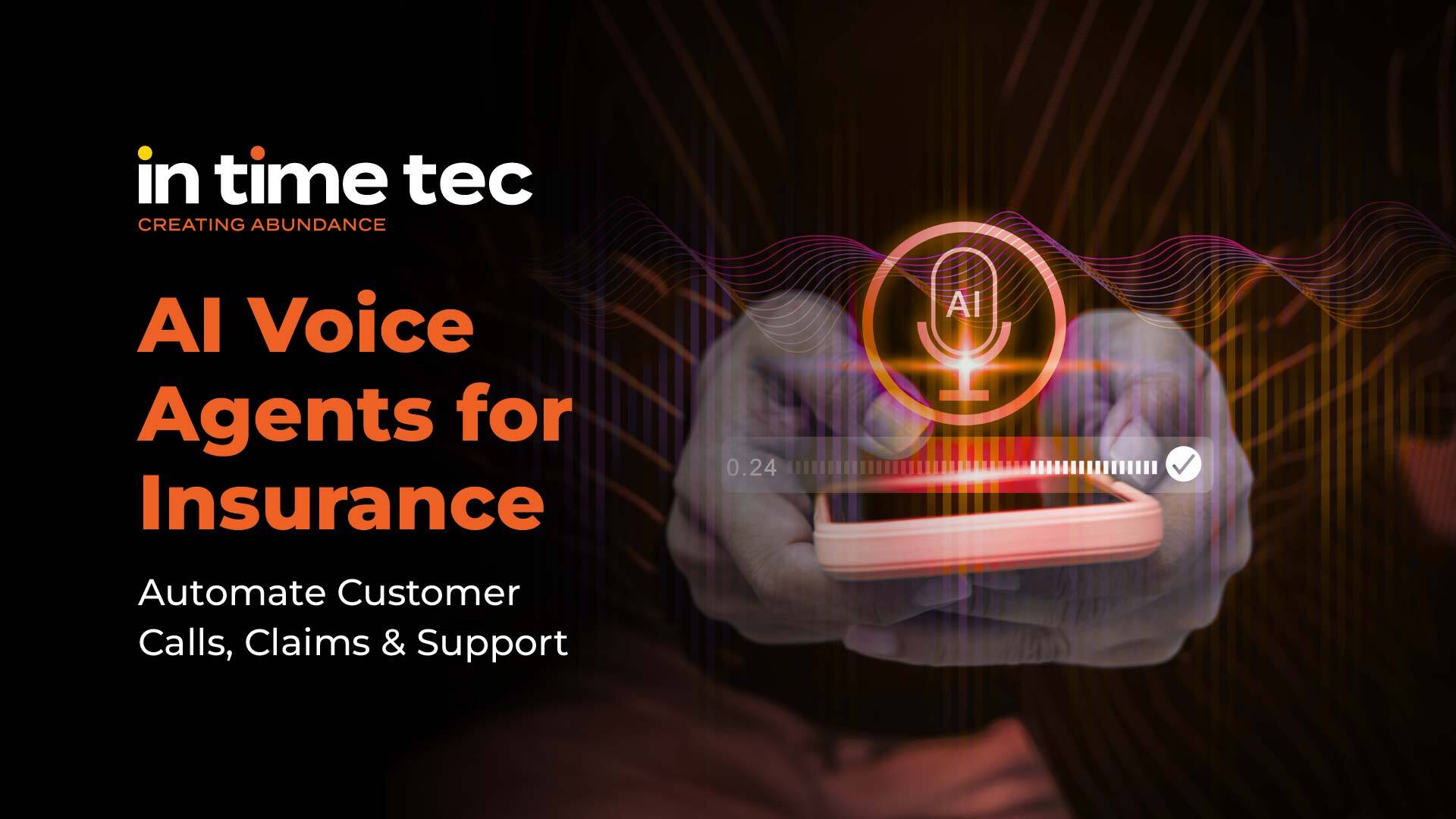 AI Voice Agents for Insurance: Automate Customer Calls, Claims & Support