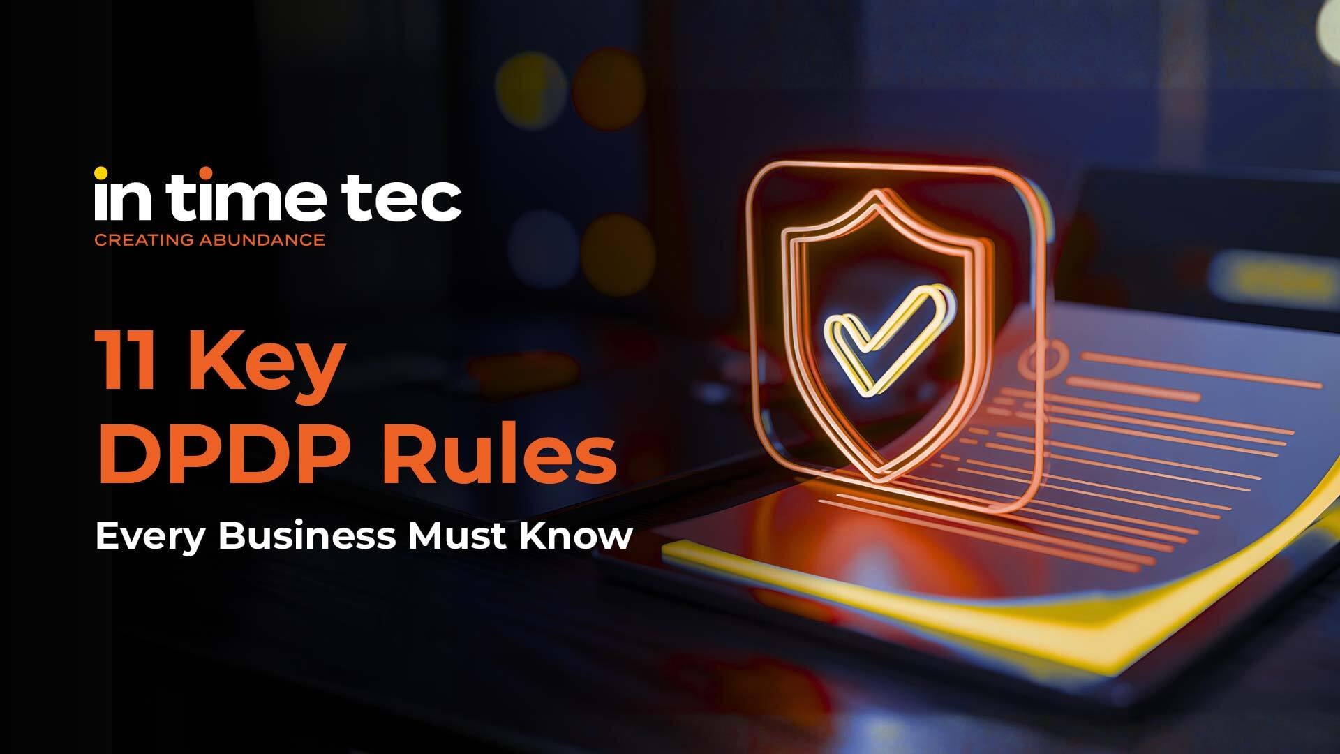 11 Key DPDP Rules Every Business Must Know in 2026